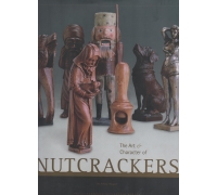 THE ART & CHARACTER OF NUTCRACKERS